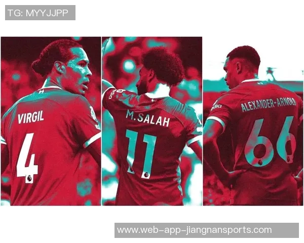 利物浦前球员分析阿诺德缺阵对萨拉赫的影响与未来贡献